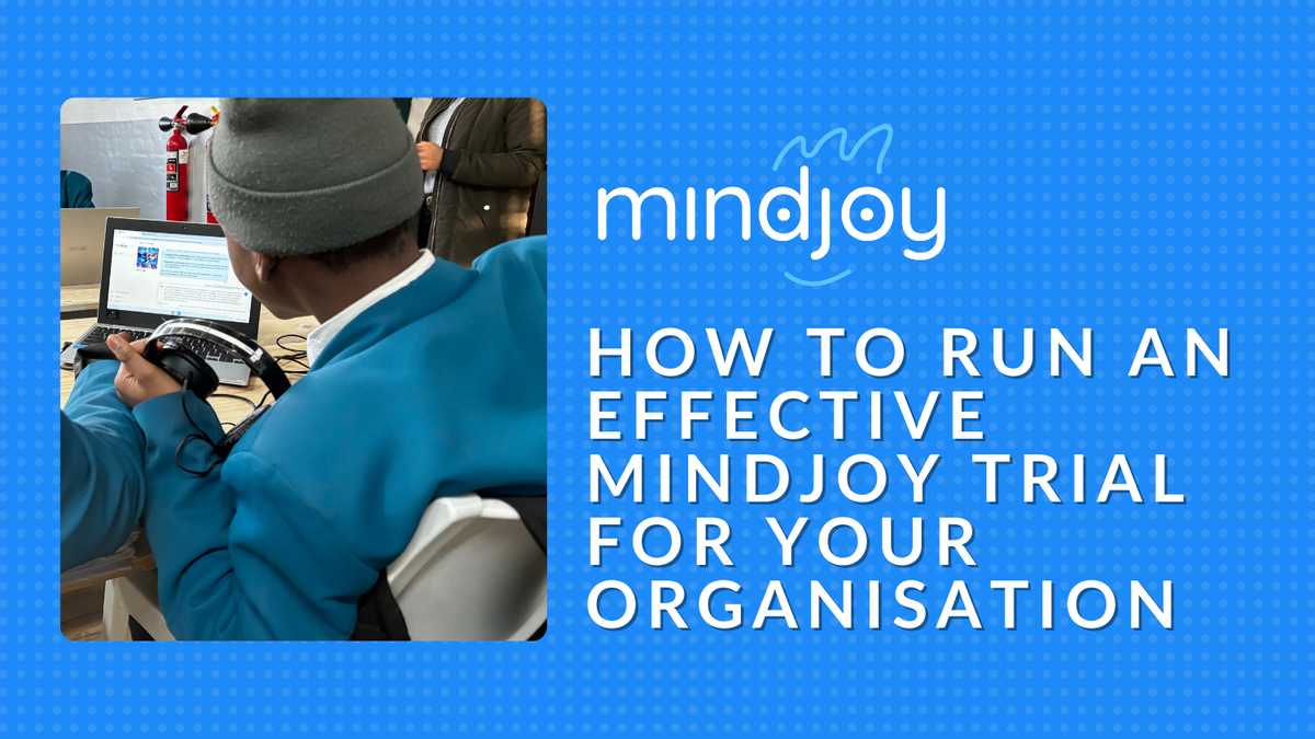 How to Run an Effective Mindjoy Trial for your Organisation